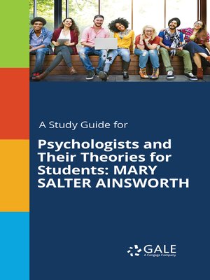 A Study Guide for Psychologists and Their Theories for Students: Mary Salter Ainsworth - ebook
